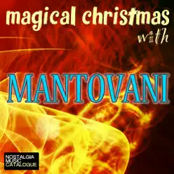 Magical Christmas With Mantovani - Mantovani Magical Christmas With Mantovani - Mantovani