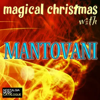 Magical Christmas With Mantovani - Mantovani Magical Christmas With Mantovani - Mantovani