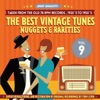 The Best Vintage Tunes. Nuggets & Rarities ¡Best Quality! Vol. 9, 2010