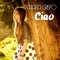 Ciao - Chiara Grispo lyrics