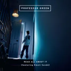 Read All About It (feat. Emeli Sandé) [Remixes] - EP - Professor Green