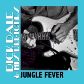 Dick Dale & His Del-Tones - Jungle Fever