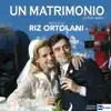 Un matrimonio (Dalla Serie TV di Pupi Avati) - Single album lyrics, reviews, download