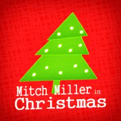Mitch Miller in Christmas - Mitch Miller Mitch Miller in Christmas - Mitch Miller