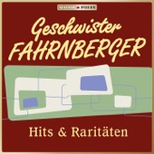 MASTERPIECES presents Die Geschwister Fahrnberger: Hits & Raritäten artwork