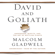 Malcolm Gladwell - David and Goliath: Underdogs, Misfits, And the Art of Battling Giants (Unabridged)