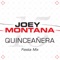 Quinceañera (Fiesta Mix) - Joey Montana lyrics