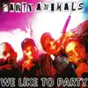 We Like to Party - EP album lyrics, reviews, download