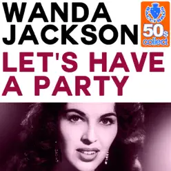 Let's Have a Party (Remastered) - Single - Wanda Jackson