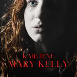 Mary Kelly - EP - Karliene