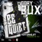 Be Quiet - Cory Bux lyrics