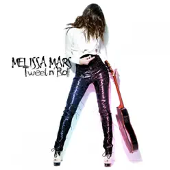 Tweet n' Roll - Single - Melissa Mars Tweet n' Roll - Single - Melissa Mars