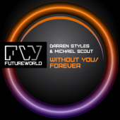Without You - EP - Darren Styles & Michael Scout