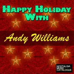 Happy Holiday With Andy Williams - Andy Williams