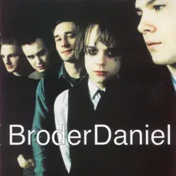 Broder Daniel - Broder Daniel