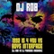 1992 Is 4 You Vs Boys Interface - DJ Rob lyrics