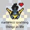 Things in Life - Nameless Warning lyrics