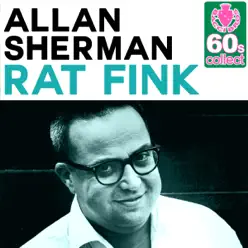 Rat Fink (Remastered) - Single - Allan Sherman Rat Fink (Remastered) - Single - Allan Sherman