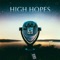 Sights & Sounds - High Hopes lyrics