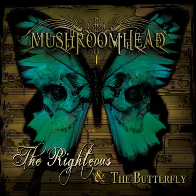 The Righteous & the Butterfly - Mushroomhead