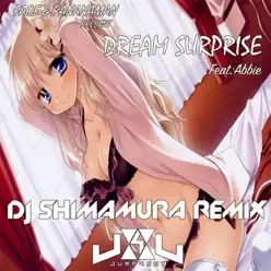 Dream Surprise (DJ Shimamura Remix) [feat. Abbie] - Single - Fade