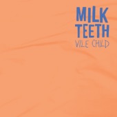 Milk Teeth - Brain Food