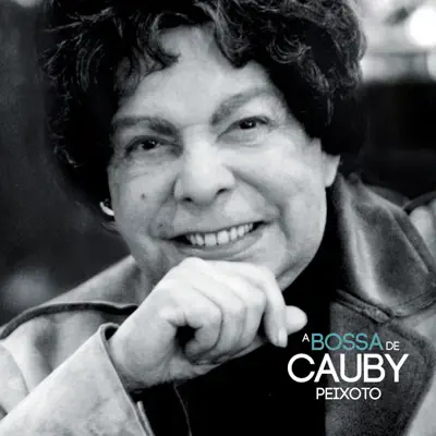 A Bossa de Cauby Peixoto - Cauby Peixoto