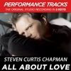 Steven Curtis Chapman - All About Love