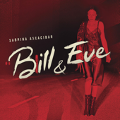 Bill & Eve - Sabrina Ascacibar