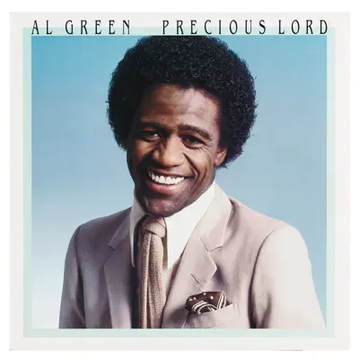 Precious Lord - Al Green