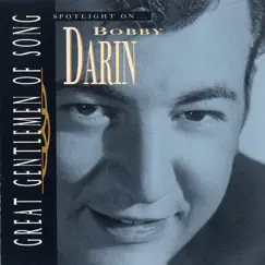 Great Gentlemen of Song: Spotlight On Bobby Darin by Bobby Darin album reviews, ratings, credits