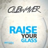 Raise Your Glass (Remixes) - EP