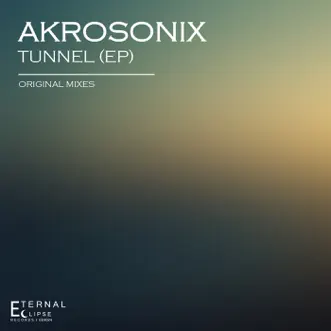 Tunnel - Single by AkroSonix album reviews, ratings, credits