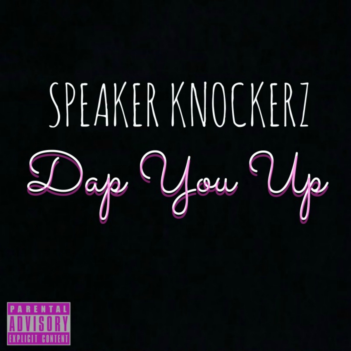 Dap You Up Single Album Cover by Speaker Knockerz