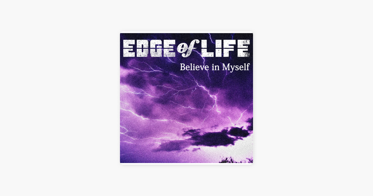 Believe In Myself Anime Version Single By Edge Of Life On Apple Music