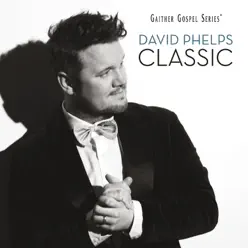 Classic - David Phelps