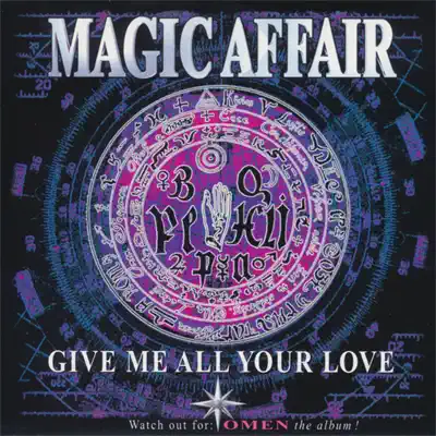 Give Me All Your Love - Single - Magic Affair