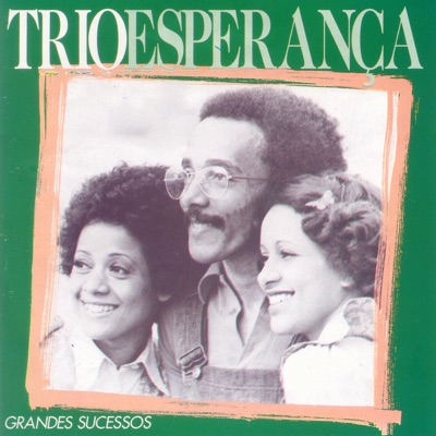 Grandes Sucessos - Trio Esperança