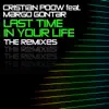 Last Time In Your Life (The Remixes) (feat. Margo Gontar) - EP album lyrics, reviews, download
