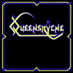 Queensrÿche (Remastered) [Expanded Edition] - Queensrÿche