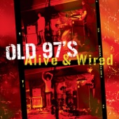 Old 97's - Mama Tried