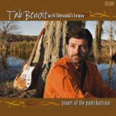 Tab Benoit - Somebody's Got to Go
