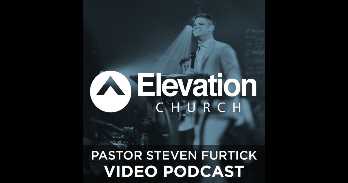 Elevation Church Podcast by Elevation Church on iTunes