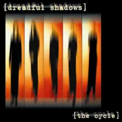 The Cycle - Dreadful Shadows