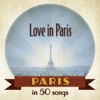 Paris: Love in Paris in 50 songs