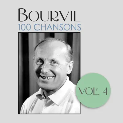 100 Chansons, Vol. 4 - Bourvil