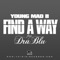 Find a Way [Instrumental] [feat. Dru Blu] - Young Mad B lyrics