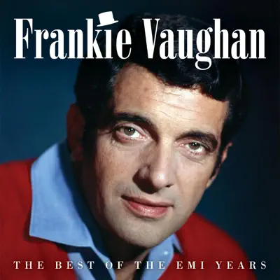 Frankie Vaughan - The Best of the EMI Years - Frankie Vaughan Frankie Vaughan - The Best of the EMI Years - Frankie Vaughan