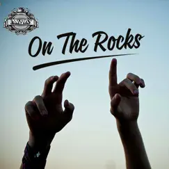 On the Rocks Song Lyrics