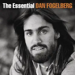 The Essential - Dan Fogelberg